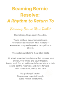 Beaming Bernie Resolve Toolkit cover – yellow and white design with the tagline “Hold steady. Begin again if needed” for sustaining commitments under pressure.