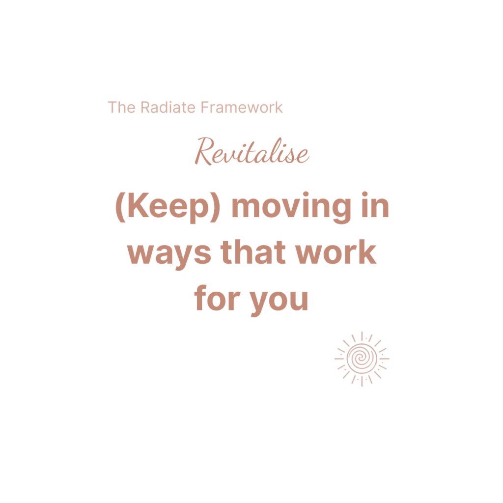 Beaming Bernie logo and stylised lettering in rose gold symbolising Empowered Wellbeing saying Revitalise (Keep) moving in ways that work for you. From the Beaming Bernie Radiate Framework